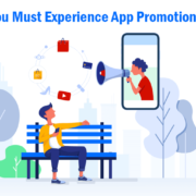 Why You Must Experience App Promotion Services