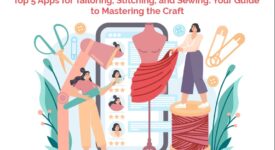 Top 5 Apps for Tailoring, Stitching, and Sewing: Your Guide to Mastering the Craft