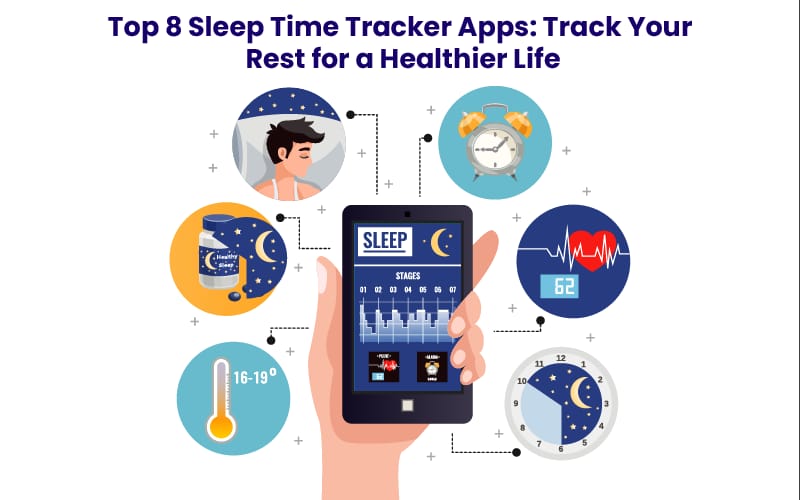 Top 8 Sleep Time Tracker Apps: Track Your Rest for a Healthier Life