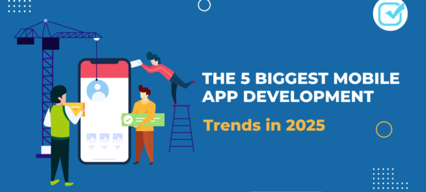 The 5 Biggest Mobile App Development