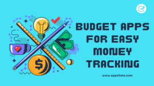 Budget Apps for Easy Money Tracking