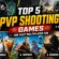 PvP shooting fun