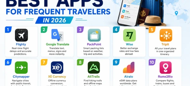 Top 10 Best Apps for Frequent Travelers in 2026